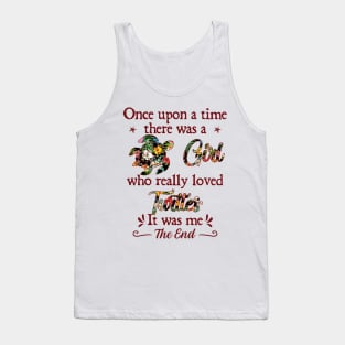 Once upon a time there was a girl Tank Top